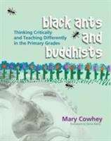 Book cover of Black ants and Buddhists: Thinking Critically and Teaching Differently in the Primary Grades