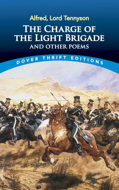 Book cover of The Charge of the Light Brigade and Other Poems: And Other Poems (Dover Thrift Editions: Poetry)