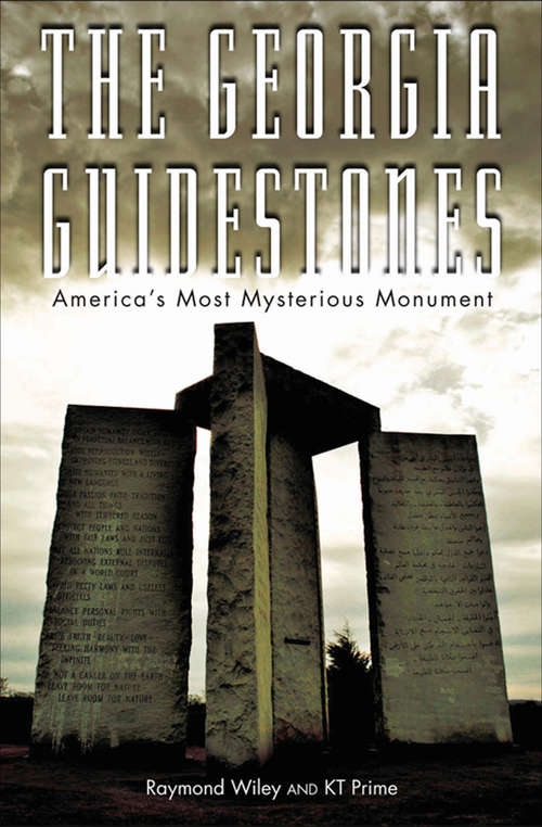Book cover of The Georgia Guidestones: America's Most Mysterious Monument