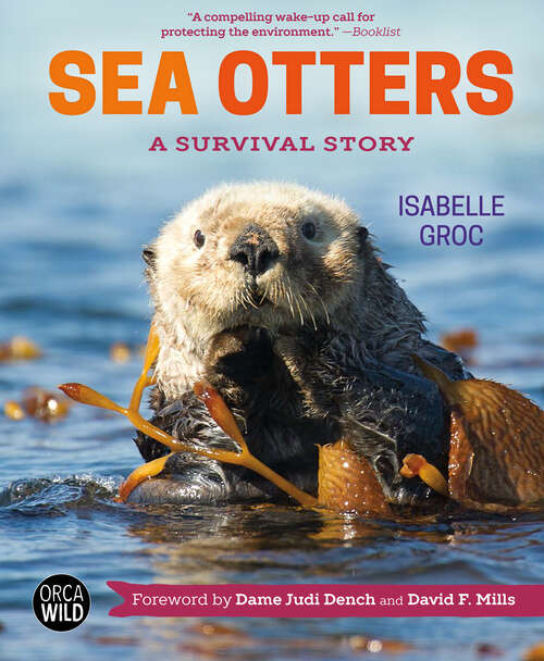 Book cover of Sea Otters: A Survival Story (Orca Wild #3)