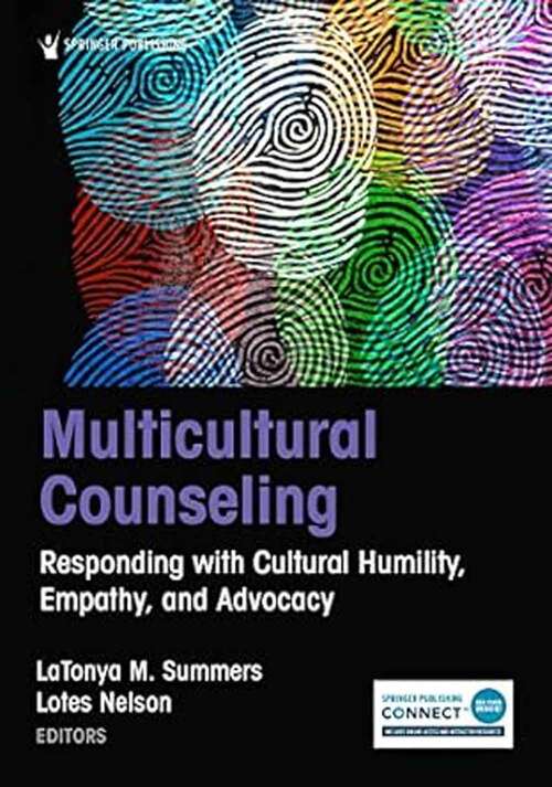 Book cover of Multicultural Counseling: Responding With Cultural Humility, Empathy, And Advocacy