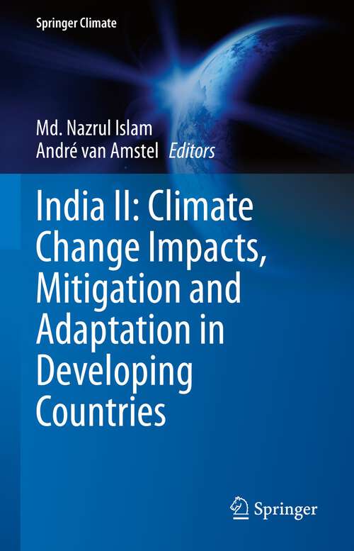 Book cover of India II: Climate Change Impacts, Mitigation and Adaptation in Developing Countries (1st ed. 2022) (Springer Climate)