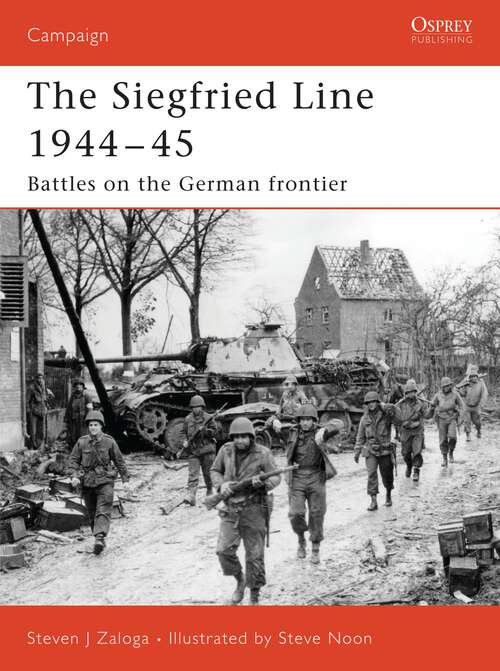 Book cover of Siegfried Line 1944-45: Battles on the German Frontier