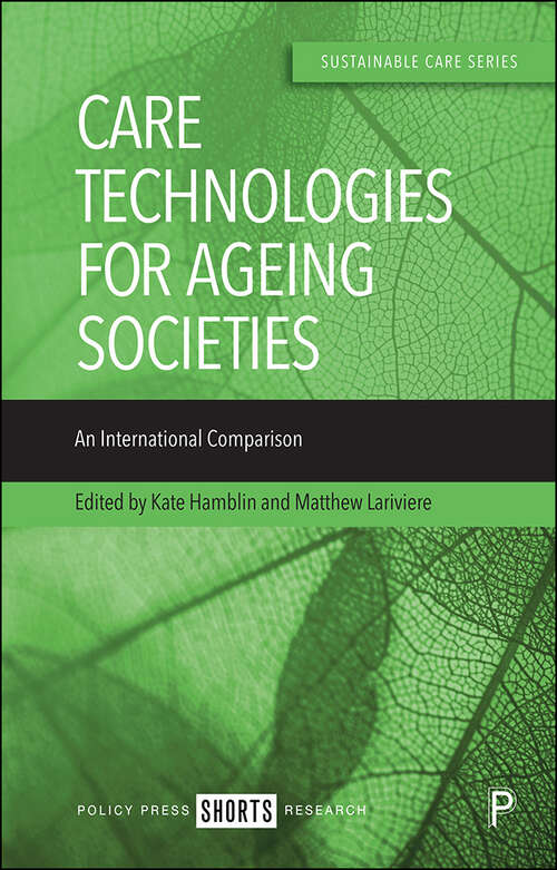 Book cover of Care Technologies for Ageing Societies: An International Comparison (First Edition) (Sustainable Care)