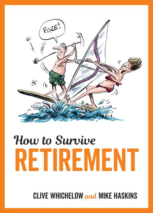 Book cover of How to Survive Retirement