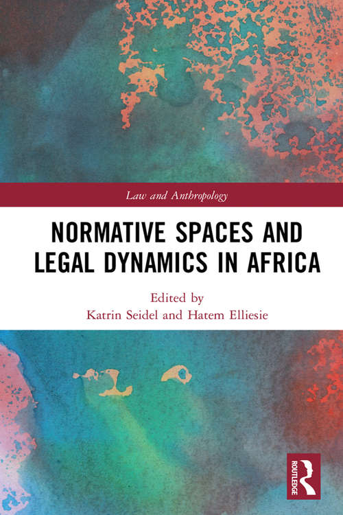 Book cover of Normative Spaces and Legal Dynamics in Africa (Law and Anthropology)