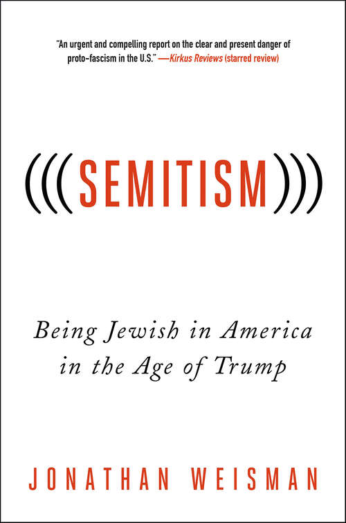 Book cover of (((Semitism))): Being Jewish in America in the Age of Trump