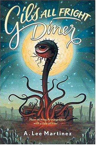 Gil's All Fright Diner: A Novel