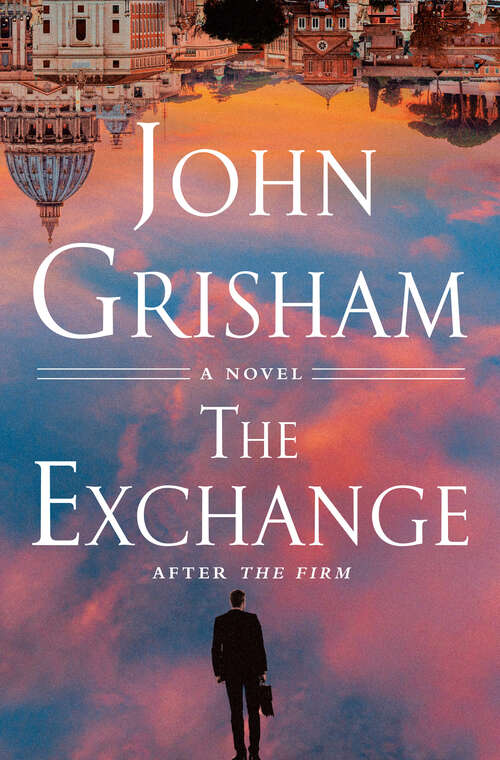 Book cover of The Exchange: After The Firm (The Firm Series #2)