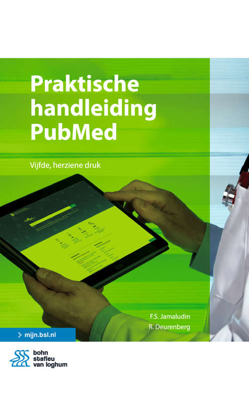 Book cover of Praktische handleiding PubMed: Het Boek Om Snel En Doeltreffend Te Zoeken In Pubmed (5th ed. 2021)