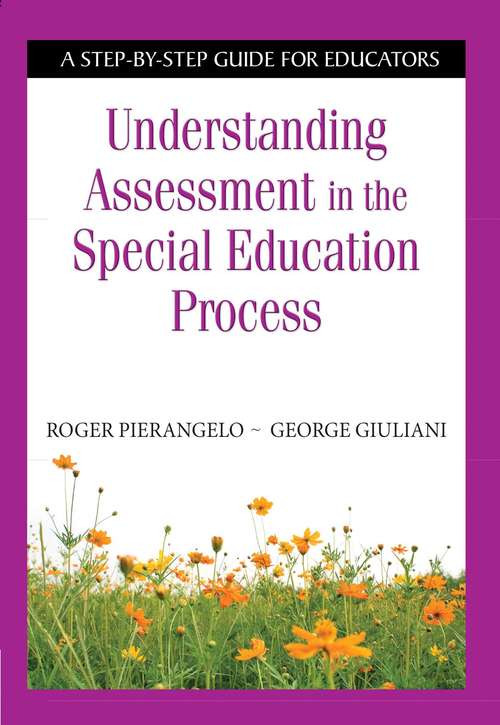 Book cover of Understanding Assessment in the Special Education Process: A Step-by-Step Guide for Educators