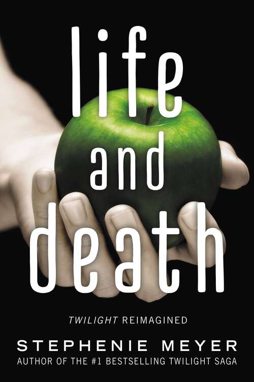 Book cover of Life and Death: Twilight Reimagined