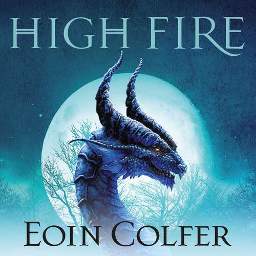 Highfire: An absolutely thrilling, addictive, explosive page-turning fantasy adventure