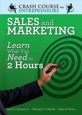A Crash Course in Sales and Marketing: Learn What You Need in Two Hours
