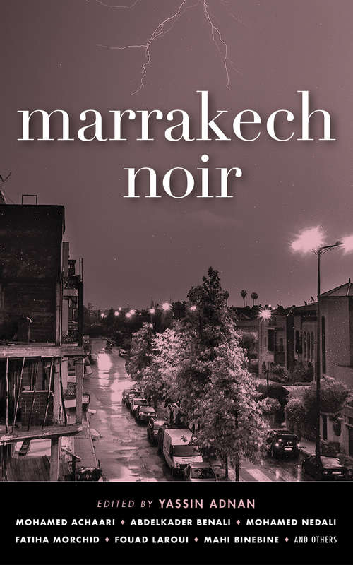 Book cover of Marrakech Noir (Akashic Noir)