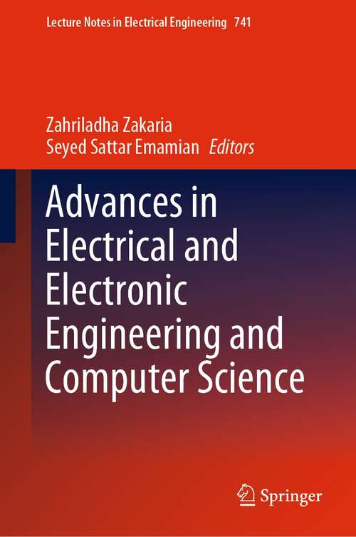 Book cover of Advances in Electrical and Electronic Engineering and Computer Science (1st ed. 2021) (Lecture Notes in Electrical Engineering #741)