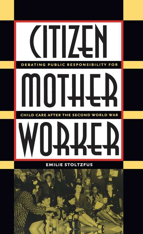 Book cover of Citizen, Mother, Worker