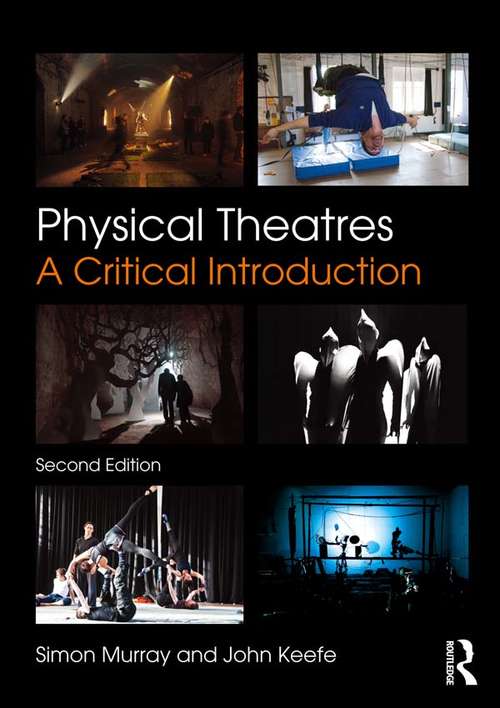 Book cover of Physical Theatres: A Critical Introduction (2)