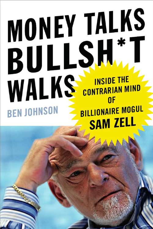 Book cover of Money Talks, Bullsh*t Walks