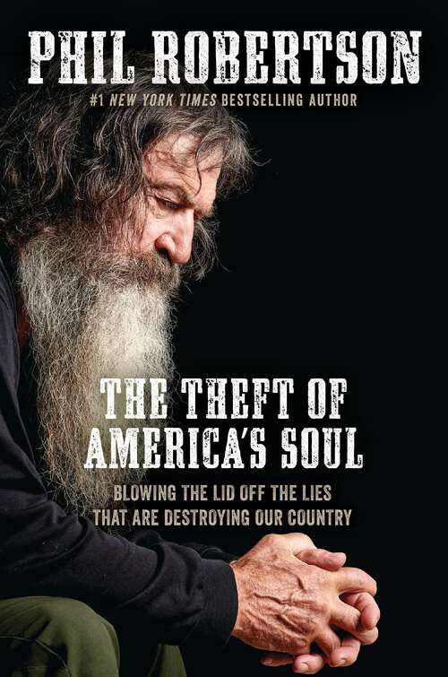 Book cover of The Theft of America’s Soul: Blowing the Lid Off the Lies That Are Destroying Our Country