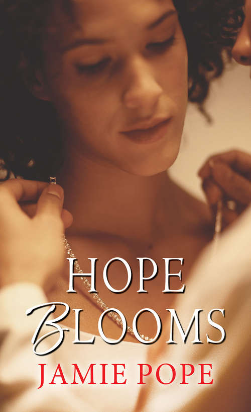 Hope Blooms (Hope & Love #1)