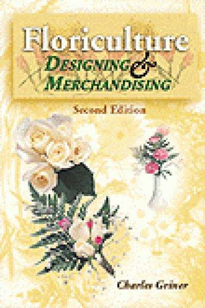 Book cover of Floriculture Designing & Merchandising (2nd Edition)