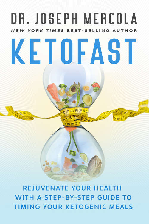 Book cover of KetoFast: Rejuvenate Your Health with a Step-by-Step Guide to Timing Your Ketogenic Meals