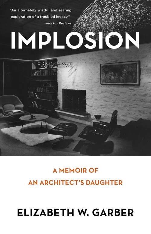 Book cover of Implosion: Memoir of an Architect's Daughter