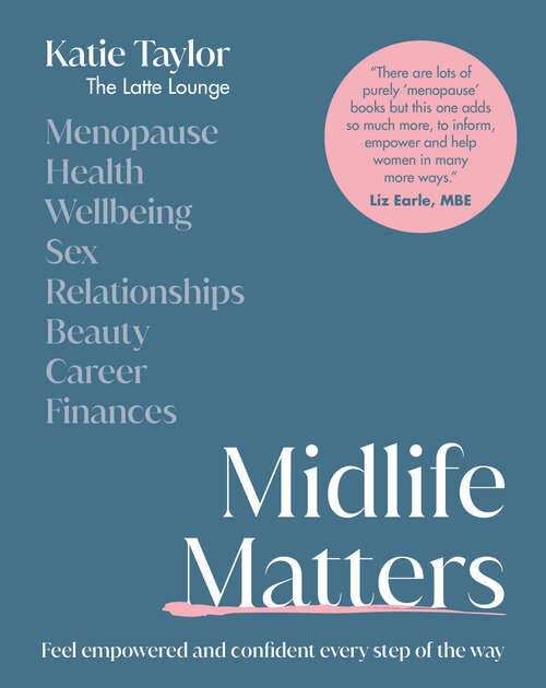 Book cover of Midlife Matters: Feel Empowered and Confident Every Step of the Way