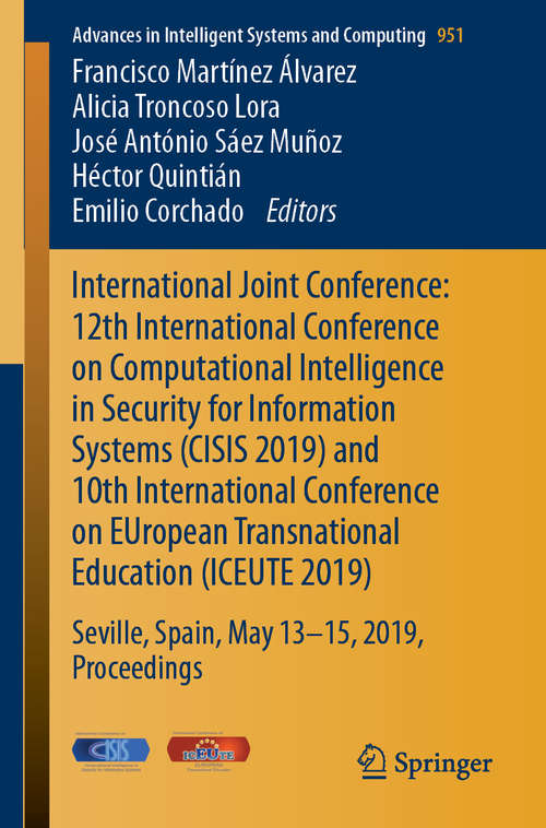 International Joint Conference: Seville, Spain, May 13th-15th, 2019 Proceedings (Advances in Intelligent Systems and Computing #951)