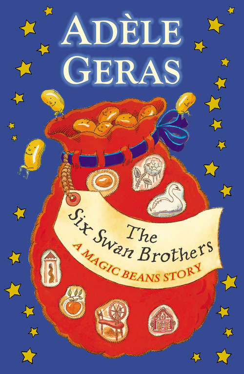 Book cover of The Six Swan Brothers: A Magic Beans Story