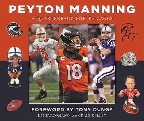 Book cover of Peyton Manning: A Quarterback for the Ages