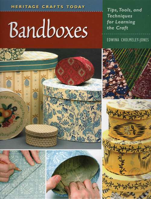 Book cover of Bandboxes (Heritage Crafts)