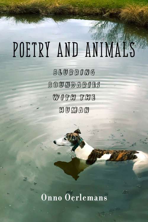 Book cover of Poetry and Animals: Blurring the Boundaries with the Human