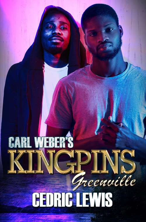 Book cover of Carl Weber's Kingpins: Greenville