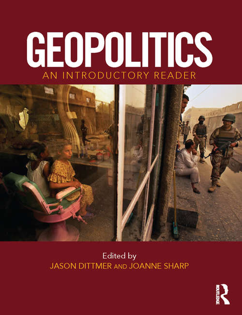 Geopolitics: An Introductory Reader (Critical Geopolitics)