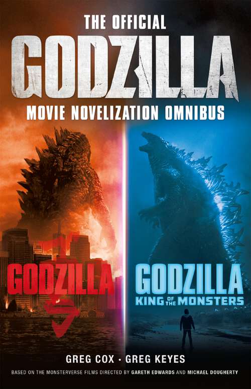 Book cover of The Official Godzilla Movie Novelization Omnibus (Godzilla, Godzilla: King of the Monsters)