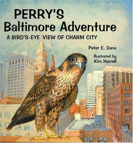 Book cover of Perry's Baltimore Adventure: A Bird's-eye View Of Charm City