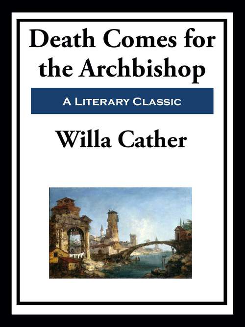 Book cover of Death Comes for the Archbishop: Large Print