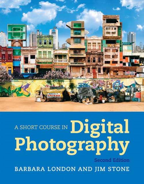 A Short Course in Digital Photography, 2nd Edition