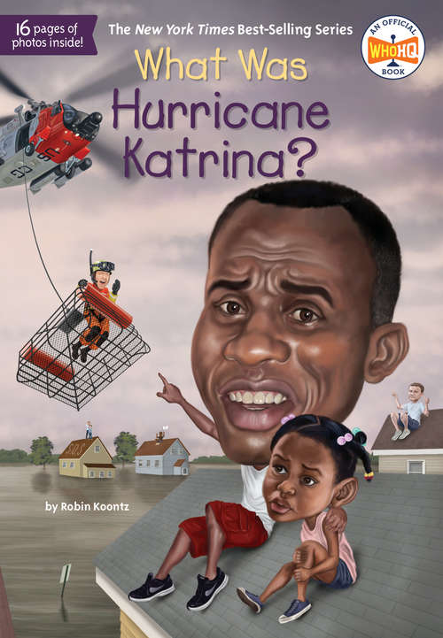 What Was Hurricane Katrina? (What Was?)