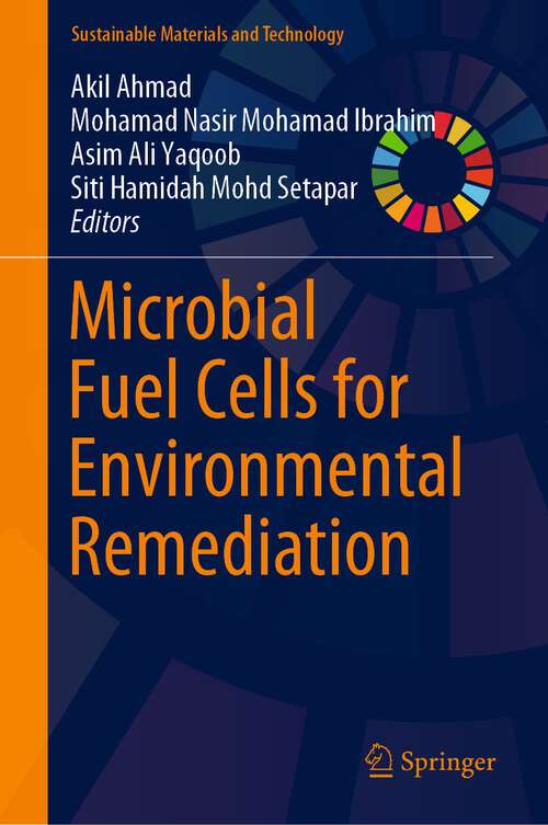 Book cover of Microbial Fuel Cells for Environmental Remediation (1st ed. 2022) (Sustainable Materials and Technology)