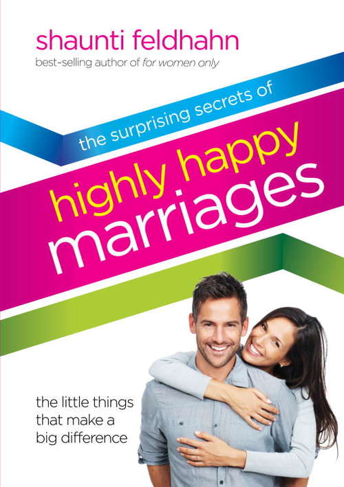 Book cover of The Surprising Secrets of Highly Happy Marriages