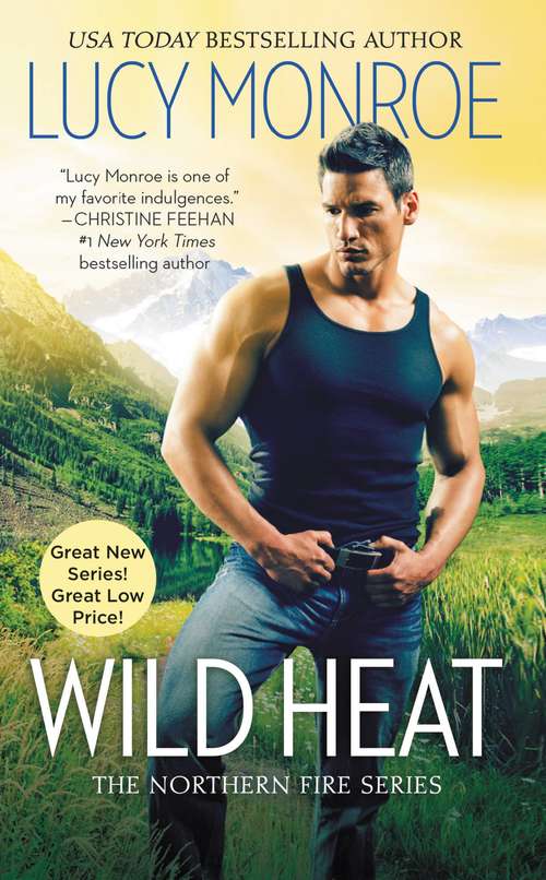 Book cover of Wild Heat (Northern Fire #1)