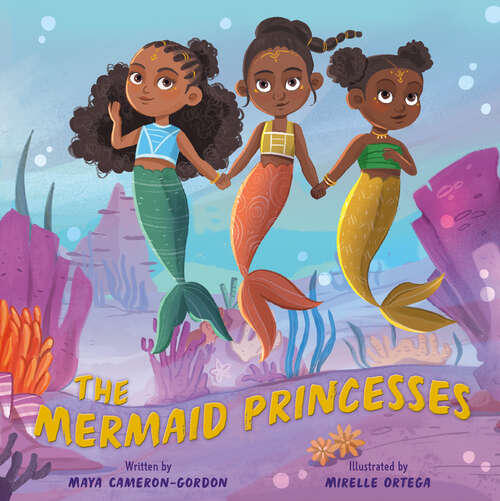 Book cover of The Mermaid Princesses: A Sister Tale