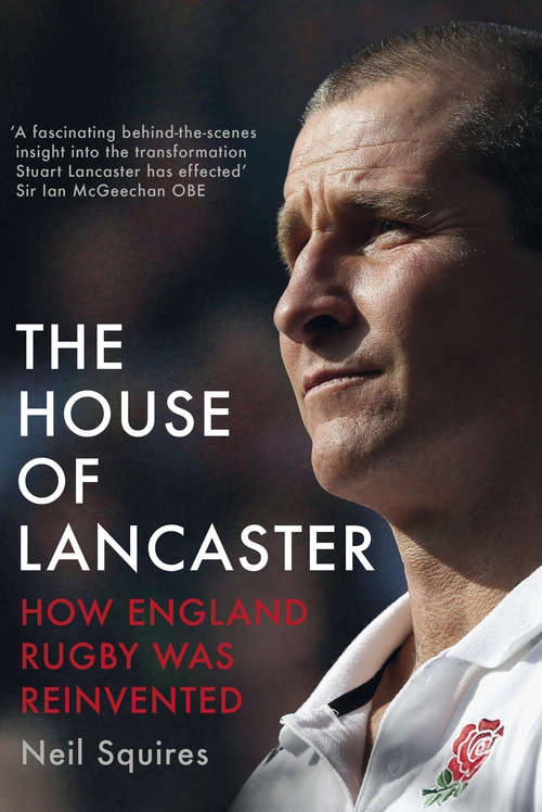 Book cover of The House of Lancaster: How England Rugby was Reinvented