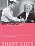 Romantic Comedy: Boy Meets Girl Meets Genre (Short Cuts)