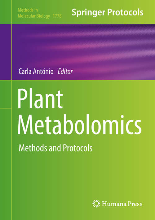 Book cover of Plant Metabolomics: Methods and Protocols (1st ed. 2018) (Methods in Molecular Biology #1778)