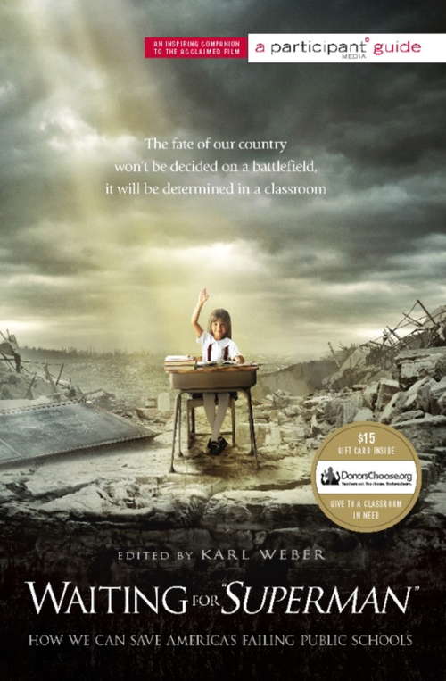 Book cover of Waiting for Superman: How We Can Save America's Failing Public Schools