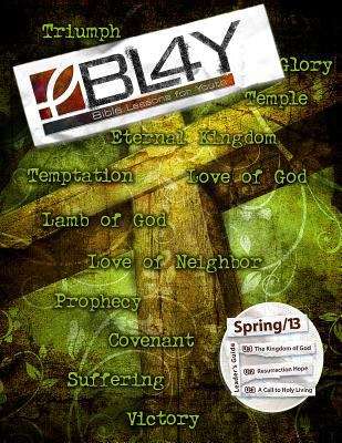 Book cover of Bible Lessons for Youth Spring 2013 Leader